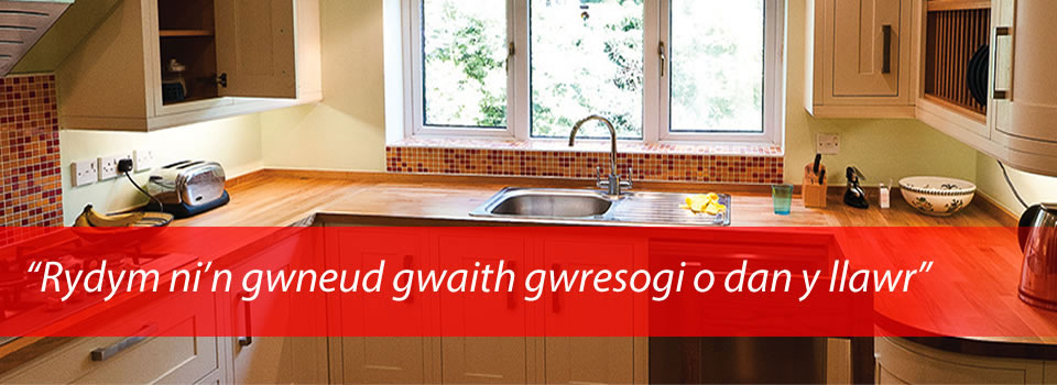 "Rydym ni’n gwneud gwaith ceginau"